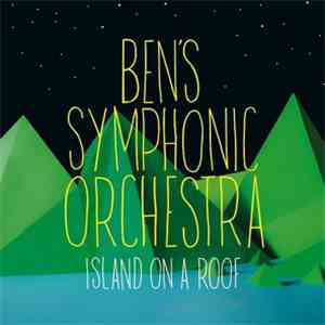 Ben's Symphonic Orchestra - Island On A Roof