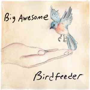 Big Awesome - Birdfeeder