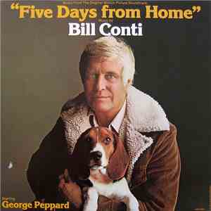Bill Conti - Five Days From Home