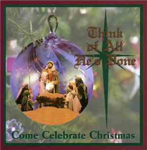 Celebration Choir - Think Of All He's Done