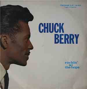 Chuck Berry - Rockin' At The Hops