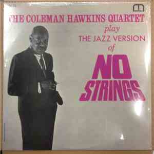Coleman Hawkins Quartet - The Coleman Hawkins Quartet Play The Jazz Version ...