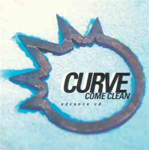 Curve - Come Clean