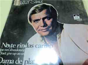 David Soul - No Te Rindas Cariño (No Nos Abandones) = Dont Give Up On Us