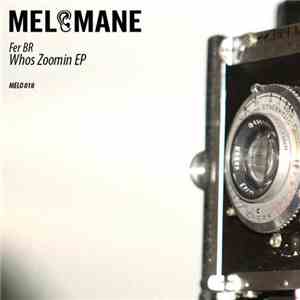 Fer BR - Whos Zoomin EP