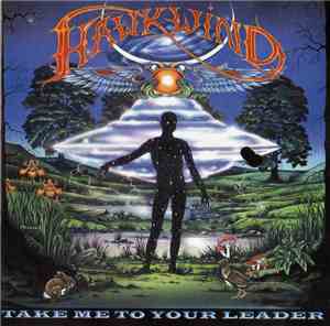Hawkwind - Take Me To Your Leader