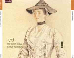 Haydn, Quatuor Mosaïques - String Quartets Opus 20