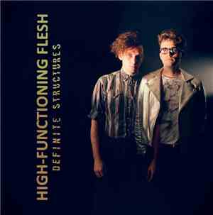 High-Functioning Flesh - Definite Structures