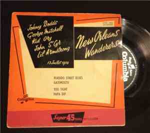 Johnny Dodds And His New Orleans Wanderers - Perdido Street Blues / Gatemouth / Too Tight / Papa Dip