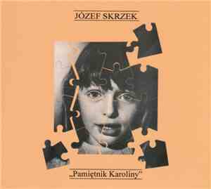 Józef Skrzek - Pamiętnik Karoliny