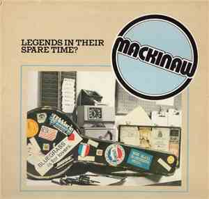 Mackinaw - Legends In Their Spare Time?