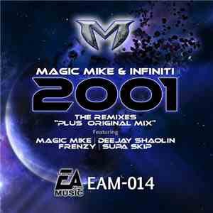 Magic Mike & Infiniti - 2001 (The Remixes)