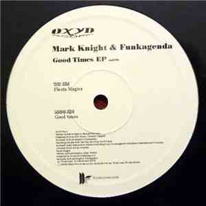 Mark Knight & Funkagenda - Good Times E.P.
