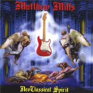 Matthew Mills - Neoclassical Spirit