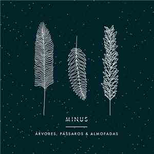 Minus  - Árvores, Pássaros e Almofadas