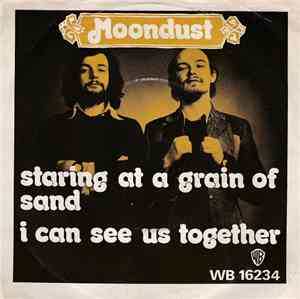 Moondust  - Staring At A Grain Of Sand