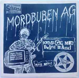 Mordbuben AG - Komm Gib Mir Deine Hand / Bleib Blöd