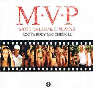 Most Valuable Playas - Roc Ya Body 'Mic Check 1,2'