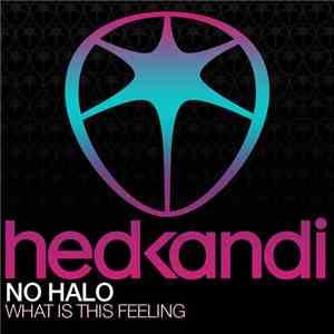 No Halo - What Is This Feeling