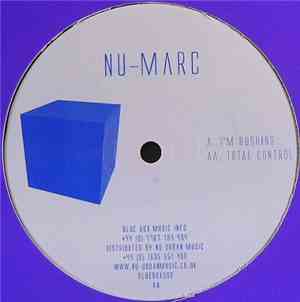 Nu-Marc - I'm Rushing / Total Control