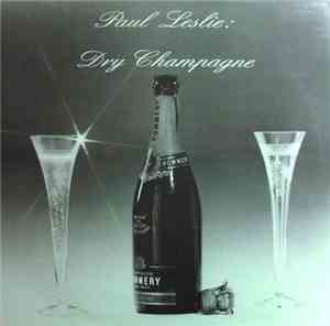 Paul Leslie - Dry Champagne