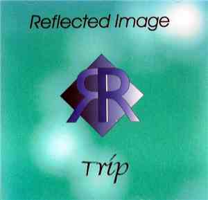 Reflected Image - Trip