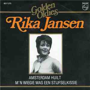Rika Jansen - Amsterdam Huilt / M'n Wiegie Was Een Stijfselkissie