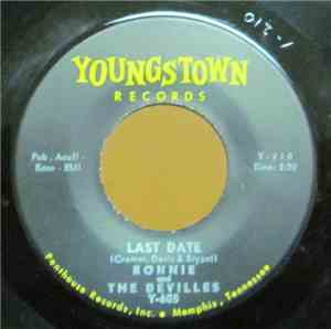 Ronnie & The DeVilles - Last Date / Oh Love