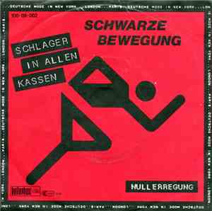 Schwarze Bewegung - Schlager In Allen Kassen / Nullerregung