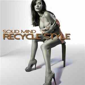 Solid Mind - Recycle Style