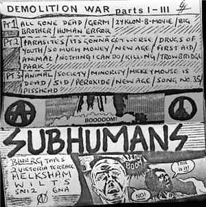 Subhumans - Demolition War Parts I-III