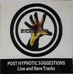 System Of A Down - Post Hypnotic Suggestions