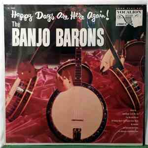 The Banjo Barons - Happy Days Are Here Again!