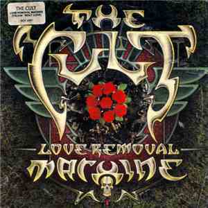 The Cult - Love Removal Machine