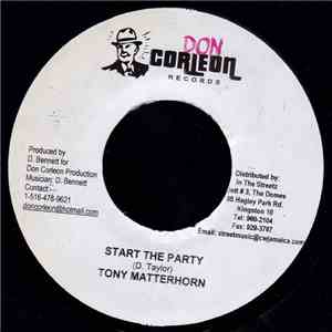 Tony Matterhorn - Start The Party