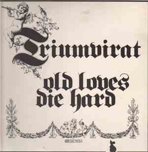Triumvirat - Old Loves Die Hard