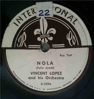 Vincent Lopez  - Nola / Kitten On The Keys