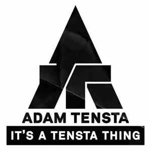 Adam Tensta - It's A Tensta Thing