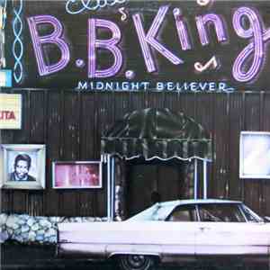 B.B. King - Midnight Believer