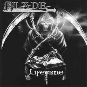 Blade  - Lifetime