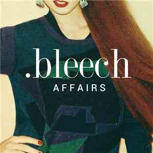 .bleech - Affairs