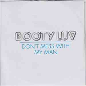 Booty Luv - Don't Mess With My Man