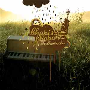 Chapi Chapo & Les Petites Musiques De Pluie - Chuchumuchu