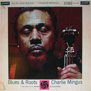 Charles Mingus - Blues & Roots