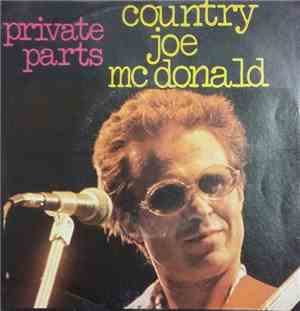 Country Joe Mc Donald - Private Parts