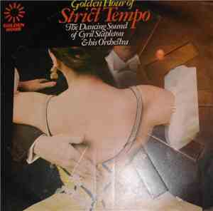 Cyril Stapleton & His Orchestra - Golden Hour Of Strict Tempo