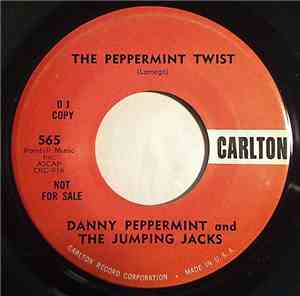 Danny Peppermint And The Jumping Jacks - The Peppermint Twist / Somebody El ...