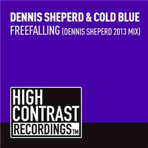 Dennis Sheperd & Cold Blue - Freefalling (Dennis Sheperd 2013 Mix)
