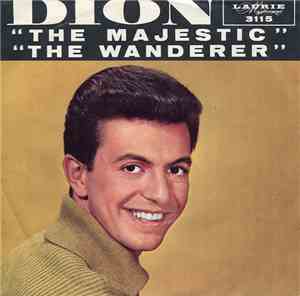 Dion  - The Wanderer / The Majestic