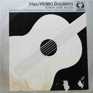 Édson Alves - Meu Violão Brasileiro